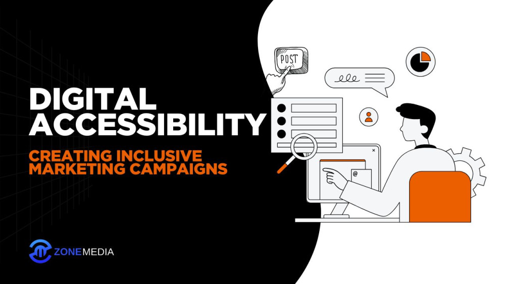 Digital Accessibility: Creating Inclusive Marketing Campaigns